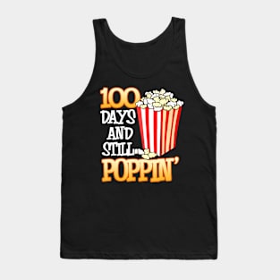 100 Days And Still Poppin 100Th Day Of School Teacher Tank Top